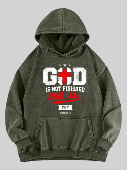 God Is Not Finished With Me Washed Hoodie