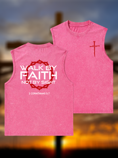 Walk By Faith Not By Sight 2 Corinthians 5:7 Cross Jesus God Christian Washed Tank
