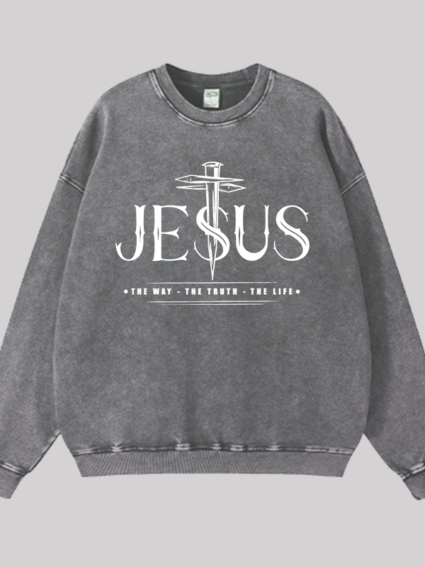 Jesus The Way The Truth The Life  Jesus God Christian Washed Sweatshirt