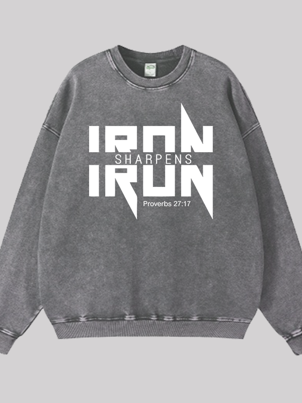 IRON SHARPENS IRON Proverbs 27:17 Jesus God Christian Washed Sweatshirt