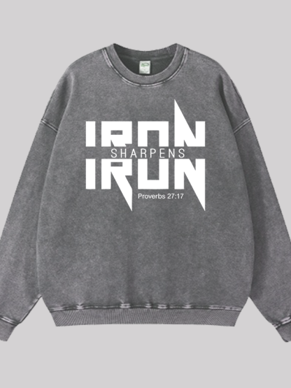 IRON SHARPENS IRON Proverbs 27:17 Jesus God Christian Washed Sweatshirt