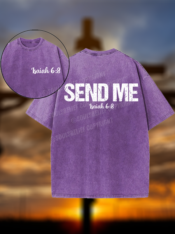 Isaiah 6:8 - SEND ME Christian Washed T-Shirt