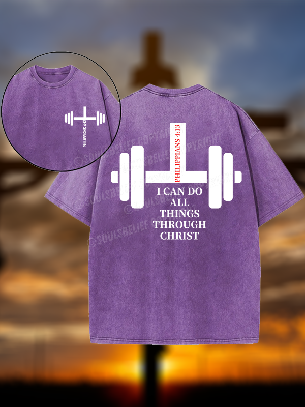 Fitness Philippians 4 ：13 Christian Washed T-Shirt