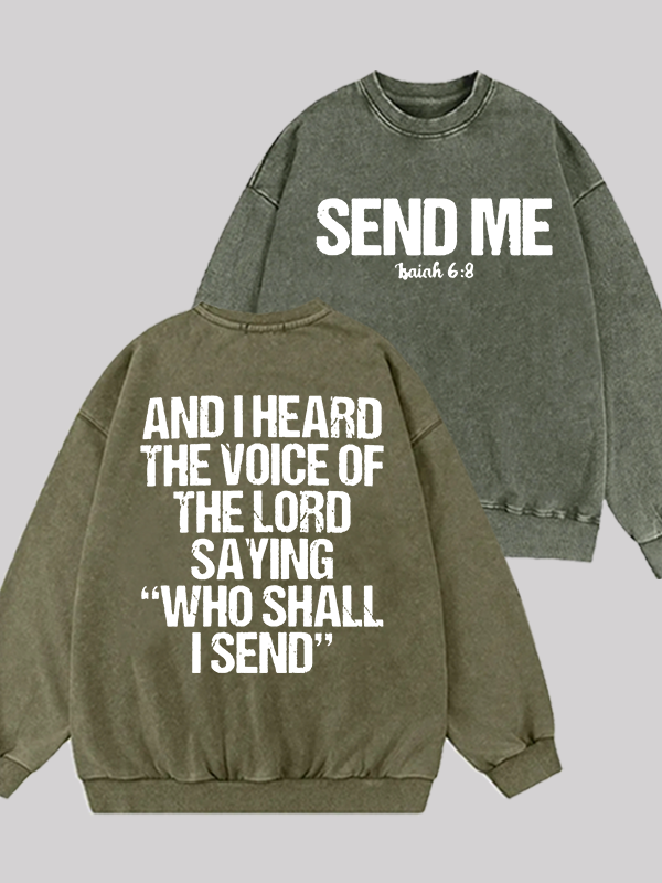 Send Me Isaiah 6:8 Jesus God Christian Washed Sweatshirt