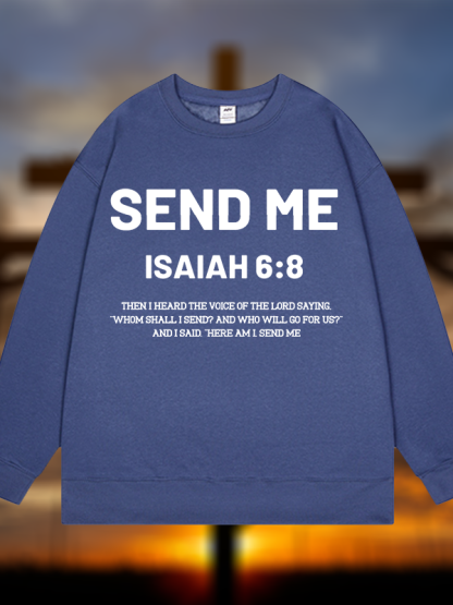 Send Me Isaiah 6:8 Jesus God Christian Sweatshirt