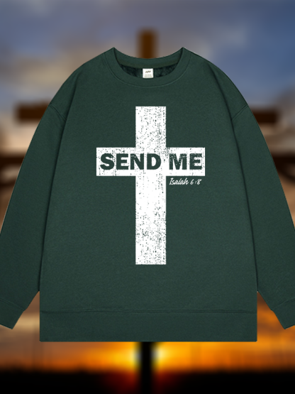 Send Me Isaiah 6:8  Jesus God Christian Sweatshirt