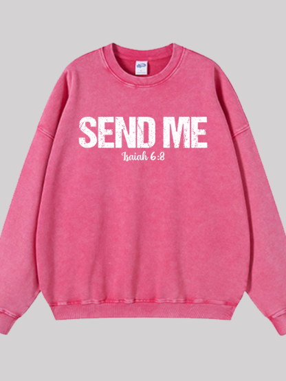 Isaiah 6:8 - SEND ME Jesus God Christian Washed Sweatshirt