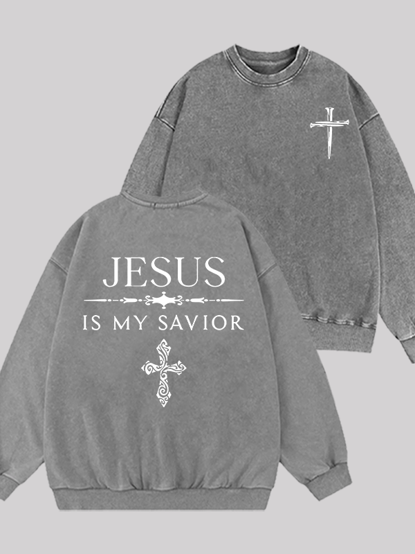 Jesus Is My Savior Jesus God Christian Washed Sweatshirt