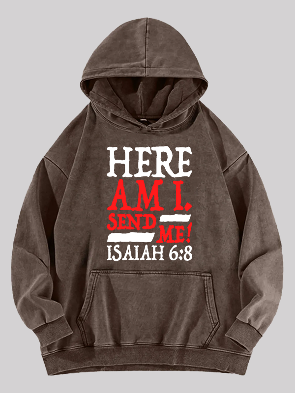 Isaiah 6:8 Send Me!  Jesus God Christian Washed Hoodie