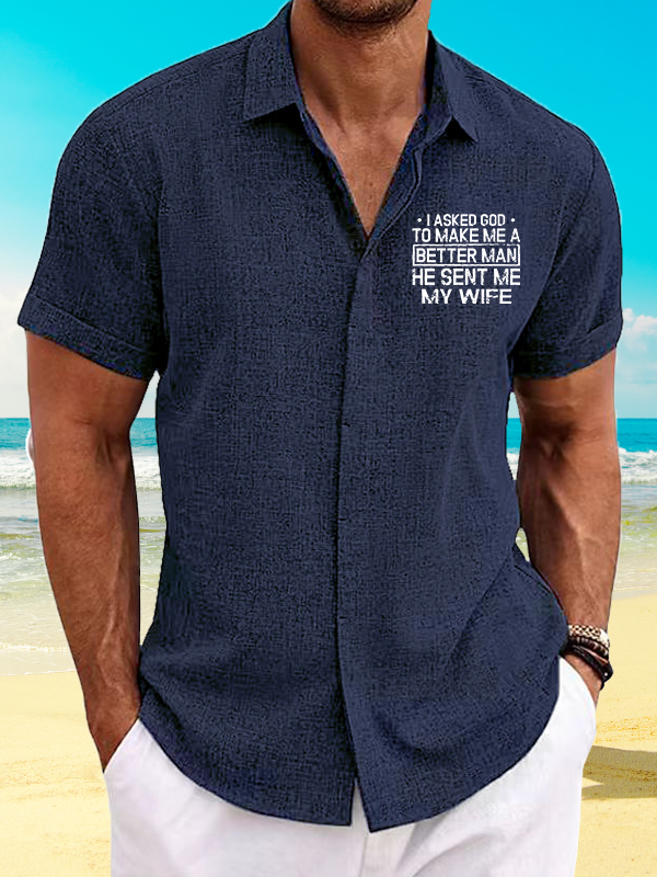 I Asked God To Make Me A Better Man He Sent Me My Wife Jesus God Christian Short Sleeve Shirt