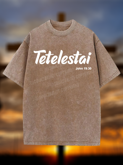 Tetelestai John 19 : 30  Christian Washed T-Shirt