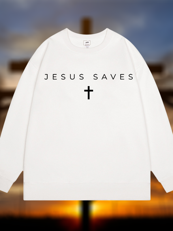 Jesus Saves Jesus God Christian Sweatshirt