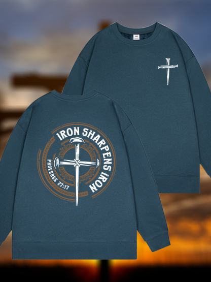 Iron Sharpens Iron - Proverbs 27:17  Jesus God Christian Sweatshirt