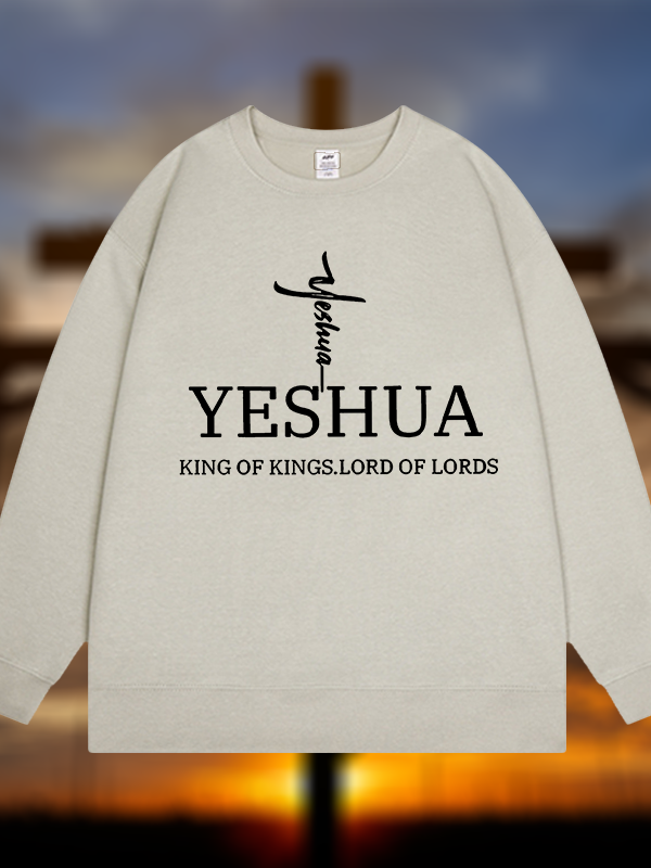 Yeshua King Of Kings Lord Of Lords Jesus God Christian Sweatshirt