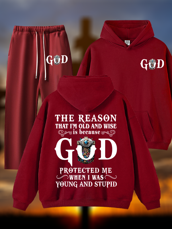 The Reason That I'm Old And Wise Is Because God Protected Me When I Was Young And Stupid Jesus God Christian Plush Fleece-Lined Hoodie Set