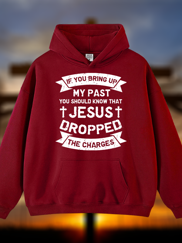Jesus Dropped The Charges Jesus God Christian Plush Fleece-Lined Hoodie
