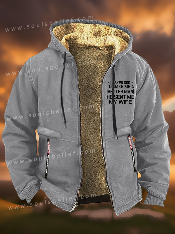 I Asked God To Make Me A Better Man He Sent Me My Wife Jesus God Christian Zipper Hooded Jacket