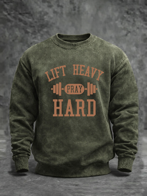 Lift Heavy Pray Hard Jesus God Christian Washed Sweatshirt