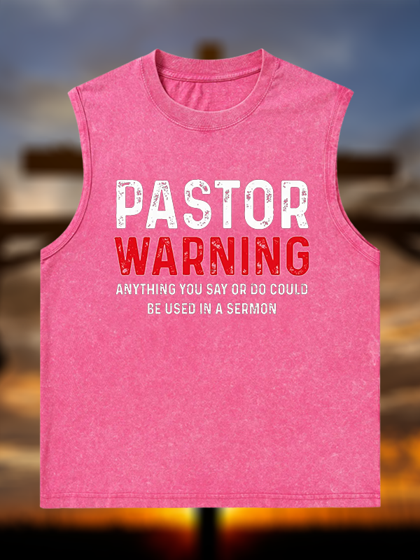 Pastor Warning Anything You Say or Do Could Be Used in a Sermon Jesus God Christian Washed Tank