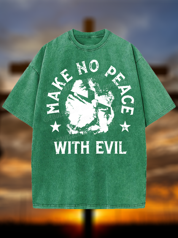 Make No Peace With Evil Jesus God Christian Washed T-Shirt