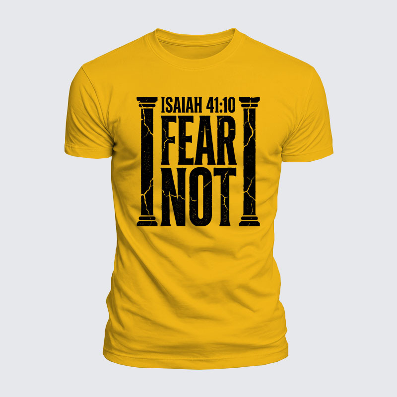 Fear Not Isaiah 41:10 Jesus God Christian  – Luxe Mercerized Interlock Cotton Tee