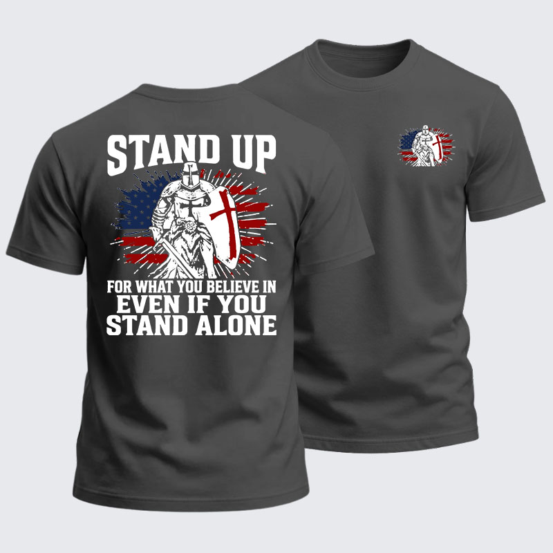 Heavyweight Cotton Tee - Stand Up For What You Believe