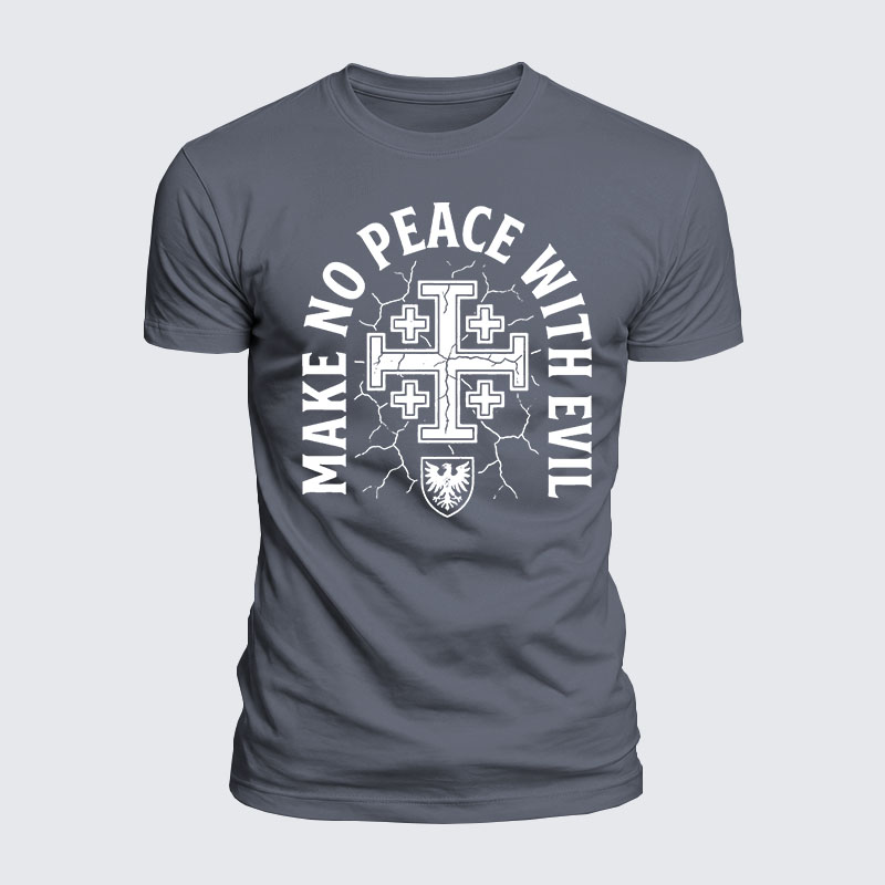 Luxe Mercerized Cotton Tee -  Make No Peace with Evil Knight Templar Jerusalem Cross