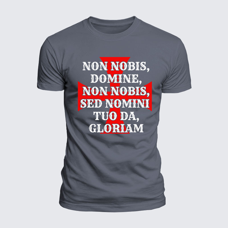 Luxe Mercerized Cotton Tee - Non Nobis Domine, Non Nobis, Sed Nomini Tuo Da Gloriam