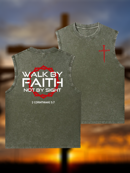 Walk By Faith Not By Sight 2 Corinthians 5:7 Cross Jesus God Christian Washed Tank