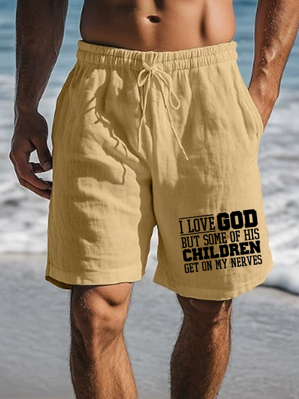 I Love God But Some Of His Children Get On My Nerves Christian Beach Shorts