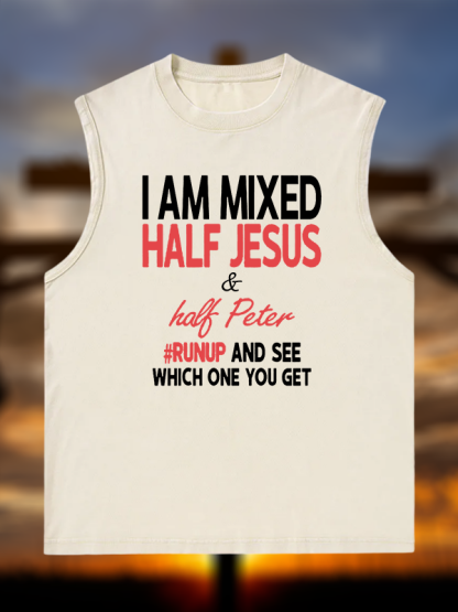 I Am Mixed Half Jesus & Half Peter Jesus God Christian Washed Tank