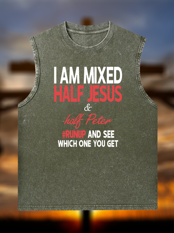 I Am Mixed Half Jesus & Half Peter Jesus God Christian Washed Tank