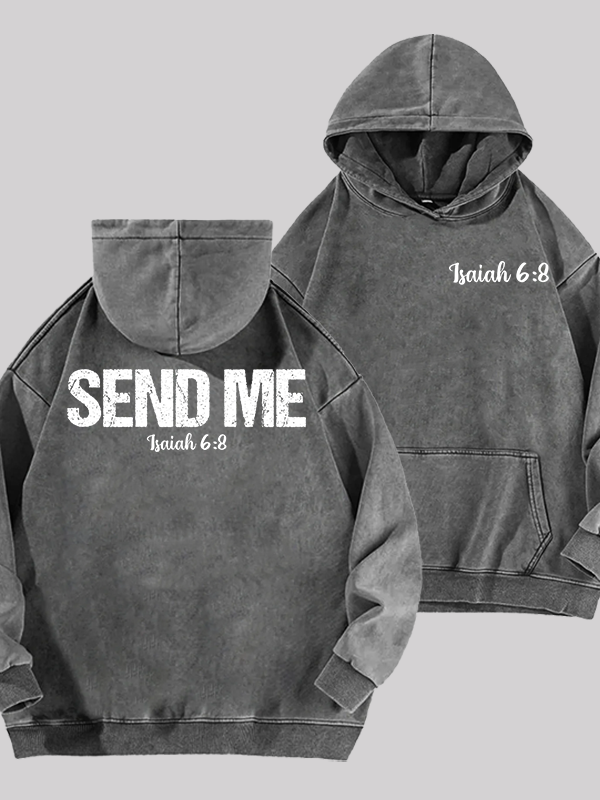 Isaiah 6:8 - SEND ME Jesus God Christian Washed Hoodie
