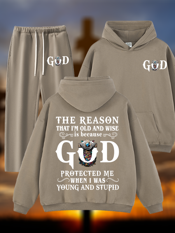 The Reason That I'm Old And Wise Is Because God Protected Me When I Was Young And Stupid Jesus God Christian Plush Fleece-Lined Hoodie Set