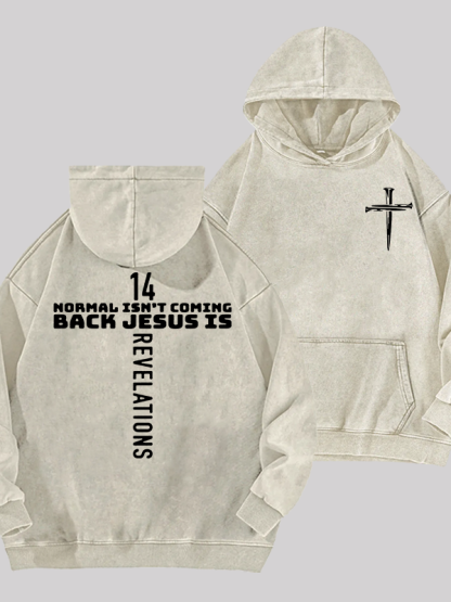 Normal Isn't Coming Back Jesus God Christian Washed Hoodie