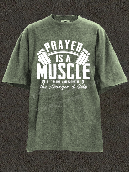 Prayer Is A Muscle Cross Christian Washed T-Shirt