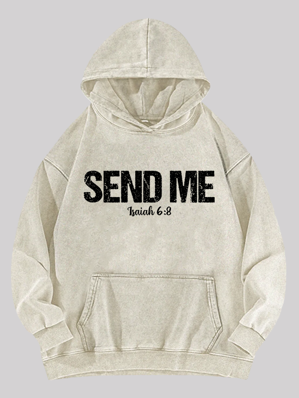 Isaiah 6:8 - SEND ME Jesus God Christian Washed Hoodie