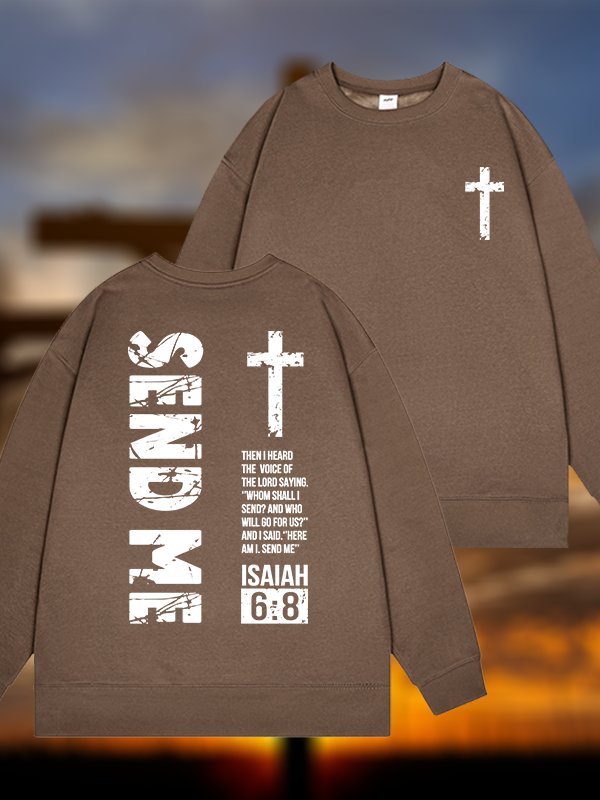 Send Me Isaiah 6:8 Jesus God Christian Sweatshirt