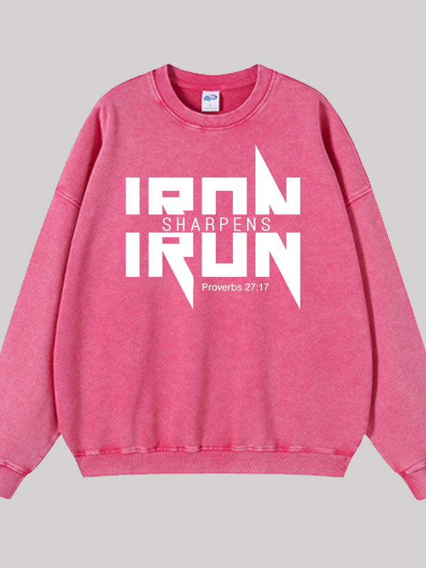 IRON SHARPENS IRON Proverbs 27:17 Jesus God Christian Washed Sweatshirt