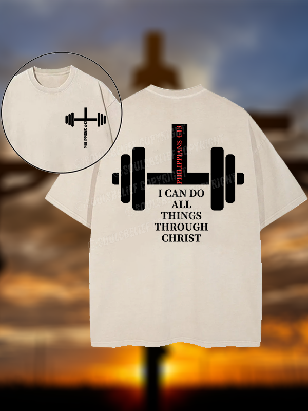 Fitness Philippians 4 ：13 Christian Washed T-Shirt