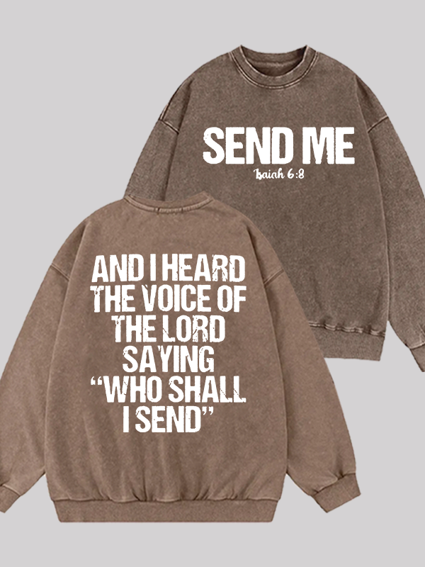 Send Me Isaiah 6:8 Jesus God Christian Washed Sweatshirt