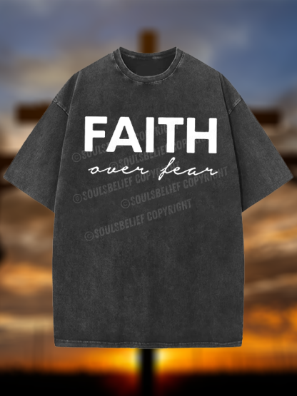 Faith over Fear  Jesus God Christian Washed T-Shirt