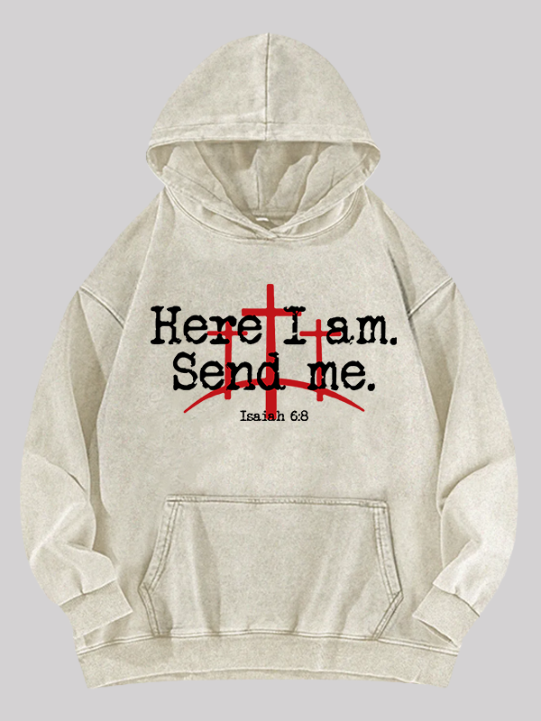 Here I Am Send Me - Bible Verse Isaiah 6:8 Jesus God Christian Washed Hoodie