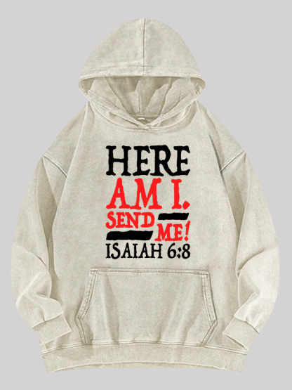 Isaiah 6:8 Send Me!  Jesus God Christian Washed Hoodie