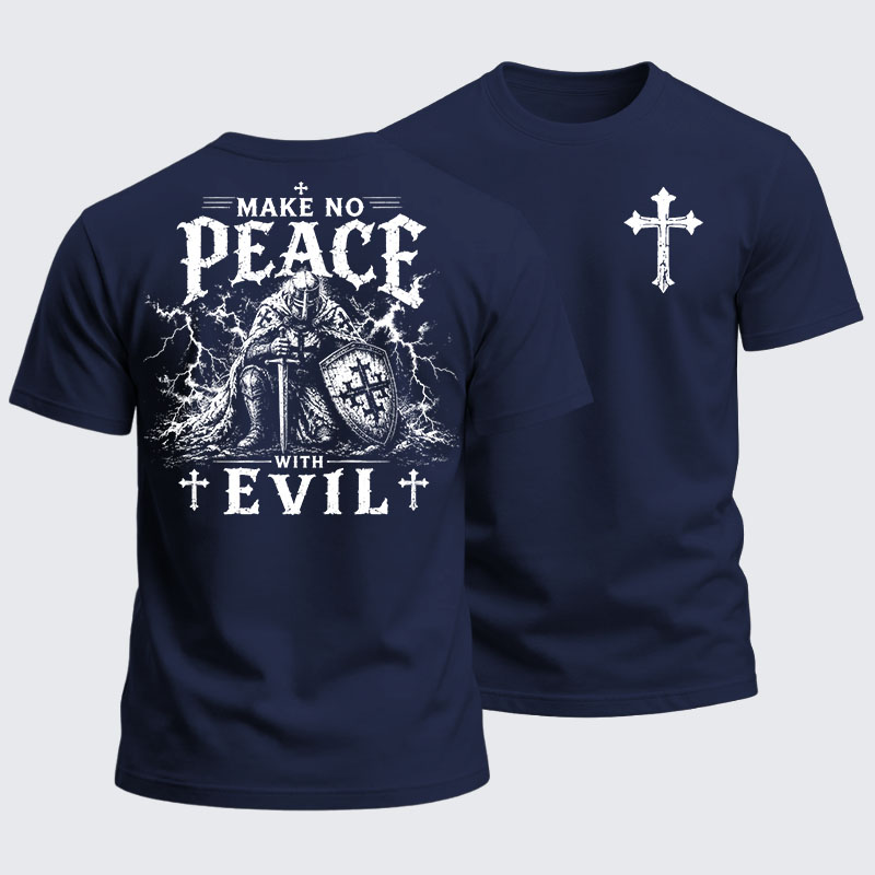 Heavyweight Cotton Tee - Make No Peace With Evil