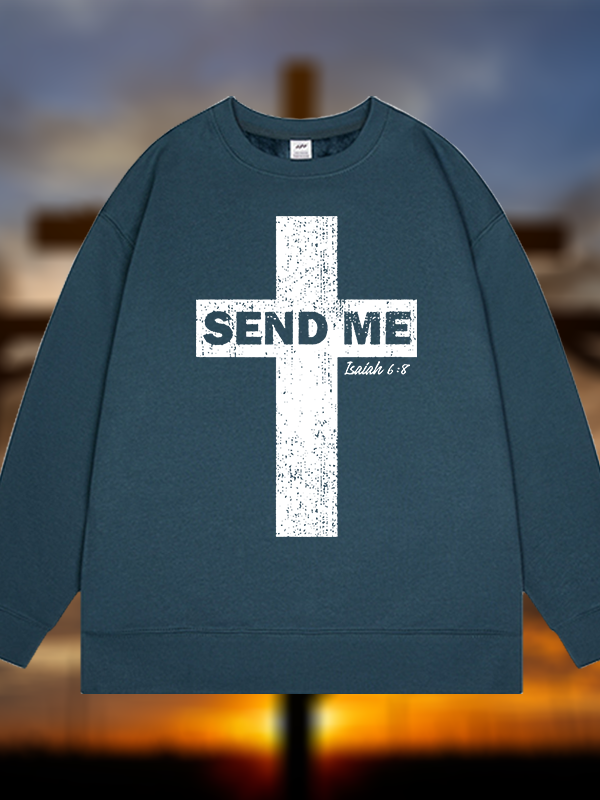 Send Me Isaiah 6:8  Jesus God Christian Sweatshirt