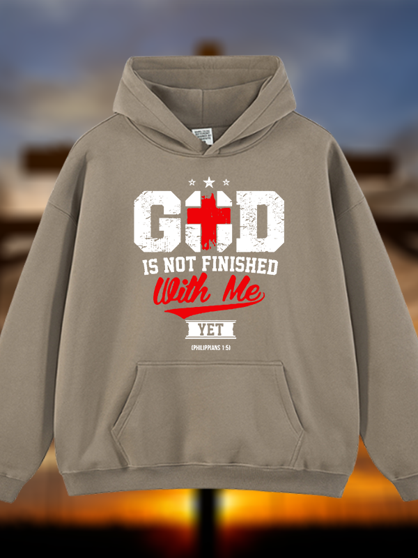 God Is Not Finished With Me Philippians 1:5  Jesus God Christian Plush Fleece-Lined Hoodie