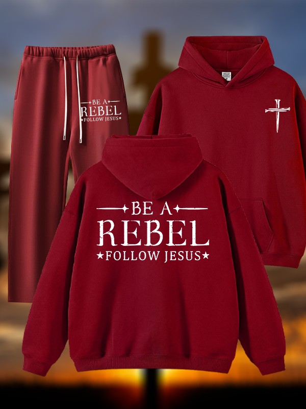 Be A Rebel Follow Jesus Jesus God Christian Plush Fleece-Lined Hoodie Set