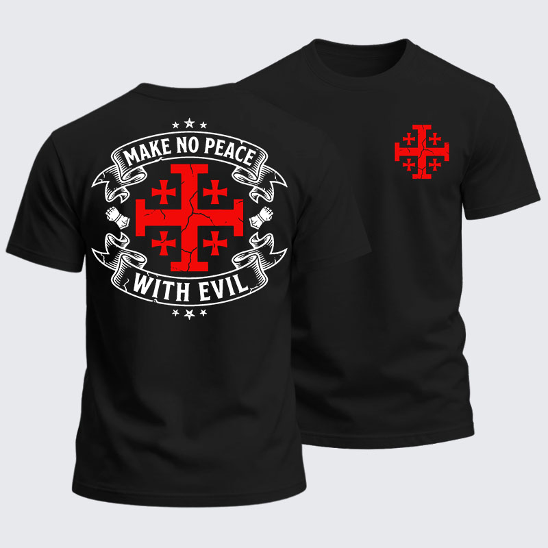 Heavyweight Cotton Tee - Make No Peace with Evil Knight Templar Jerusalem Cross