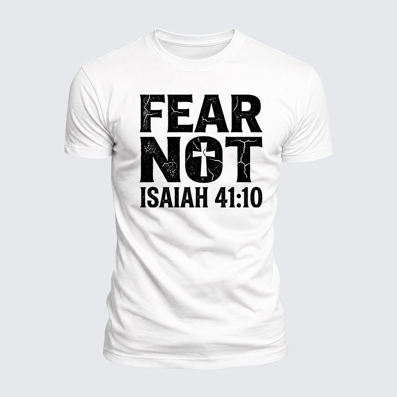 Fear Not Isaiah 41:10 Jesus God Christian  – Luxe Mercerized Interlock Cotton Tee